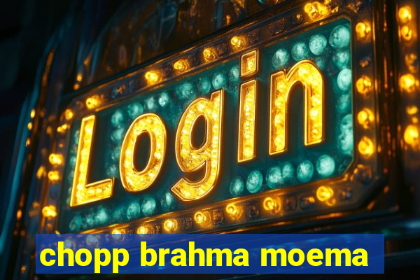 chopp brahma moema